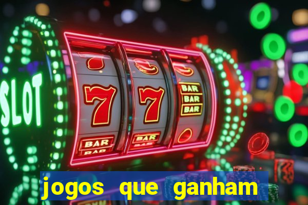 jogos que ganham dinheiro de verdade